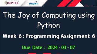 NPTEL The Joy of Computing using Python Week 6 Programming Assignment Answers Solution | Jan 2024