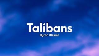 Byron Messia - Talibans (Lyrics)