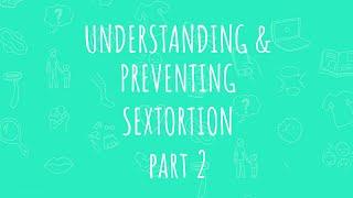 Understanding and Preventing Sextortion with AMAZE & THORN - Day 2