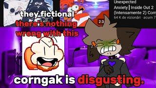 Corngak is DISGUSTING. (request)