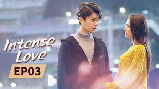 Intense Love | Full | EP3 | Starring: ZhangYuXi/DingYuXi | 韫色过浓 | MangoTV US