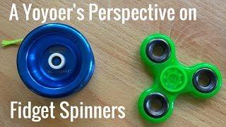 Fidget Spinners - A Yoyoer's Perspective