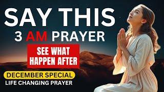 DO NOT IGNORE THIS LIFE CHANGING PRAYER 