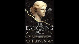 The Occult Book Review: Episode. 26. The Darkening Age by Catherine Nixey.