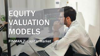 Equity Valuation Models (Part 1)