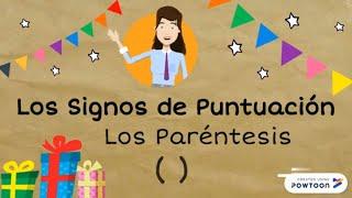 Signos de Puntuación: Los Paréntesis