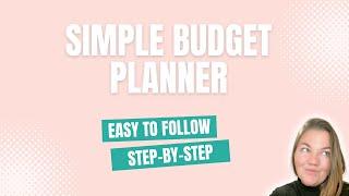 How to Use the Simple Budget Planner & Tracker - Easy Step by Step