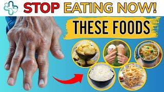 15 Most Dangerous Foods For Arthritis That You Often Overlook | Healthy Eating Habits
