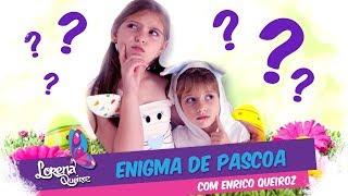 ENIGMA DE PÁSCOA! (Com Enrico Queiroz)