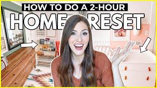 RESET YOUR HOME  How to do a 2-hour home reset to get your life back together