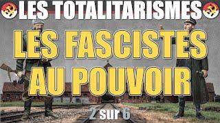 Les totalitarismes - 02 Les fascistes au pouvoir