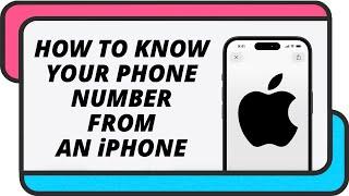 How to know your phone number from an iPhone