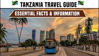 Tanzania Travel Guide - ESSENTIAL FACTS AND INFORMATION