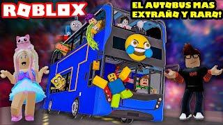 Nos Subimos Al Autobús Mas Extraño Y Raro De Todo Roblox! No Tiene Sentido! jaja! 