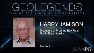 Watch GeoLegends: Harry Jamison - Discovery of Prudhoe Bay Field, North Slope, Alaska