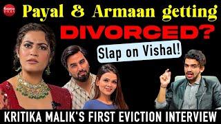 Kritika Malik on Armaan Malik case, slap on Vishal, betraying Payal, divorce drama, Ranvir's comment