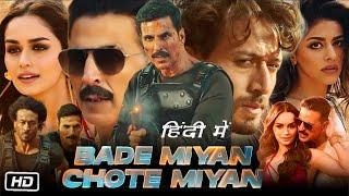 Bade Miyan Chote Miyan Full HD Movie | Akshay Kumar | Tiger Shroff | Manushi Chhillar | OTT Review