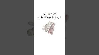 cute things to buy ! ib : @aesthcakes #fypp #aesthetic #shortsviral #blowup #cute