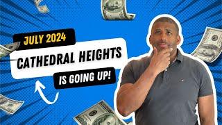 How to Navigate the Cathedral Heights July 2024 Real Estate Market?