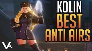 SFV - Kolin Best Anti Airs! Easy Beginner Guide For Street Fighter 5 Season 2