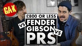 Fender VS Gibson VS PRS | For £800 or Less