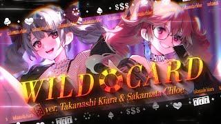 【COVER】WILDCARD / Takanashi Kiara x Sakamata Chloe