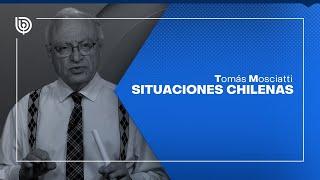 Comentario de Tomás Mosciatti: Situaciones chilenas