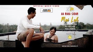 MAI LUH - AA RAKA SIDAN (Original Music Video)