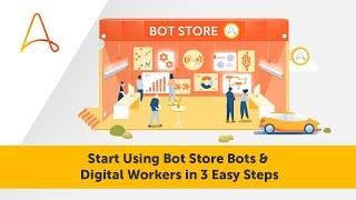 Start Using Bot Store Bots & Digital Workers in 3 Easy Steps