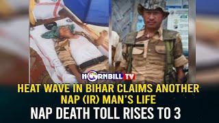 HEAT WAVE IN BIHAR CLAIMS ANOTHER NAP (IR) MAN’S LIFE; NAP DEATH TOLL RISES TO 3