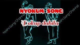 Nyokum song || Dokup dahila || Nyishi secular song || By Pope & Rina || Nyishi song channel