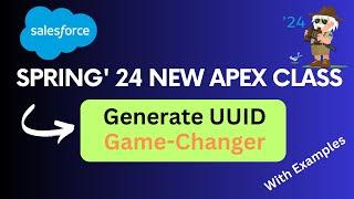 Spring '24  APEX: Game-Changer – Generate UUID | @SalesforceHunt | #spring24 | #winter24 | #apex