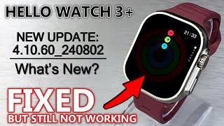 Hello Watch 3+ New System Update! V4.10.60_240802 - What's New? Full Review & Test!