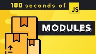JavaScript Modules in 100 Seconds