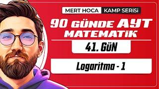 90 Günde AYT Matematik Kampı | 41.Gün | Tek Video | Logaritma-1 | 2024 | #merthoca