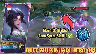 ZHUXIN DI BUFF SKILL 2 NYA TIDAK MENGGUNAKAN MANA LAGI! JADI OP BANGET! BUILD ZHUXIN TERBARU - MLBB