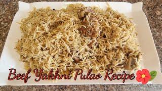 Beef Yakhni Pulao Recipe ||how to make Degi Yakhni Pulao|| Easy Yakhni Pulao Recipe #beef #rice