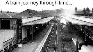 A train journey through time…