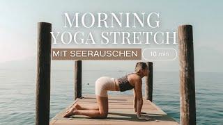 Sanfter Yoga Stretch am See | für Anfänger | Morgenroutine | Entspannung & Achtsamkeit | 10min