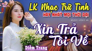 Đành Lòng Sao Anh, Xin Trả Tôi Về ► Đơn Ca Diễm Trang Bolero Disco Hay Nhất Tháng 1/2025