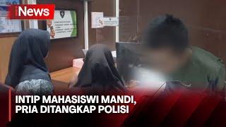 Intip Mahasiswi Mandi, Pria Ditangkap Polisi