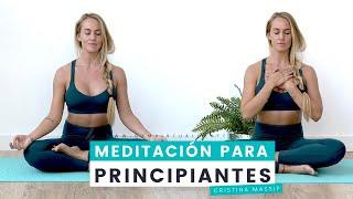 Meditación guiada para principiantes | El poder de la mente. 15 minutos