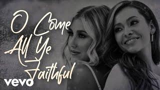 Maddie & Tae - O Come All Ye Faithful (Official Audio)