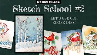 Grab your edger dies!  | Sketch School #2 | Mass Produce Handmade Christmas Cards