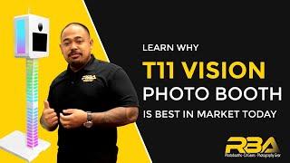 Why is the T11 Vision the Best Photobooth in the Market Today | RBA Photo Booths Manufacturer