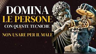 15 TRUCCHI PSICOLOGICI POTENTI E SEMPLICI PER DOMINARE QUALSIASI PERSONA | STOICISMO