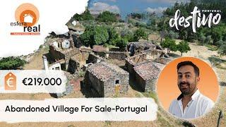 Abandoned Mountain Village For Sale Central Portugal!