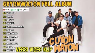 GUYON WATON FULL ALBUM TERBARU 2024 | WIRANG, PISAH, DUMES