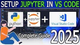 How to install Jupyter Notebook in Visual Studio Code on Windows 11 [ 2025 Update] Jupyter in VSCode