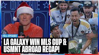 LA Galaxy storm to MLS Cup title, Messi named MLS MVP, Anti-American Bias | SOTU